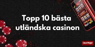 Utländska Casino En Guide till Spelvärlden Utanför Sveriges Gränser 668537924