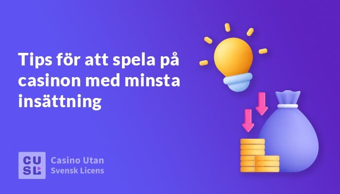 Minsta insättning casino utan svensk licens - En guide till spelande
