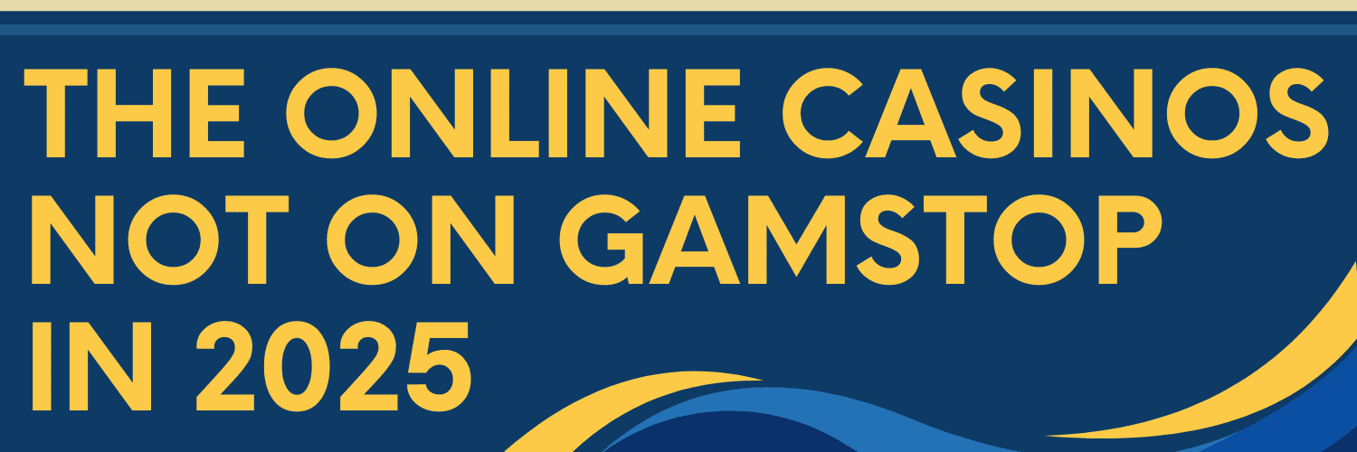 Discovering Casino Sites Not on Gamstop 1785748207