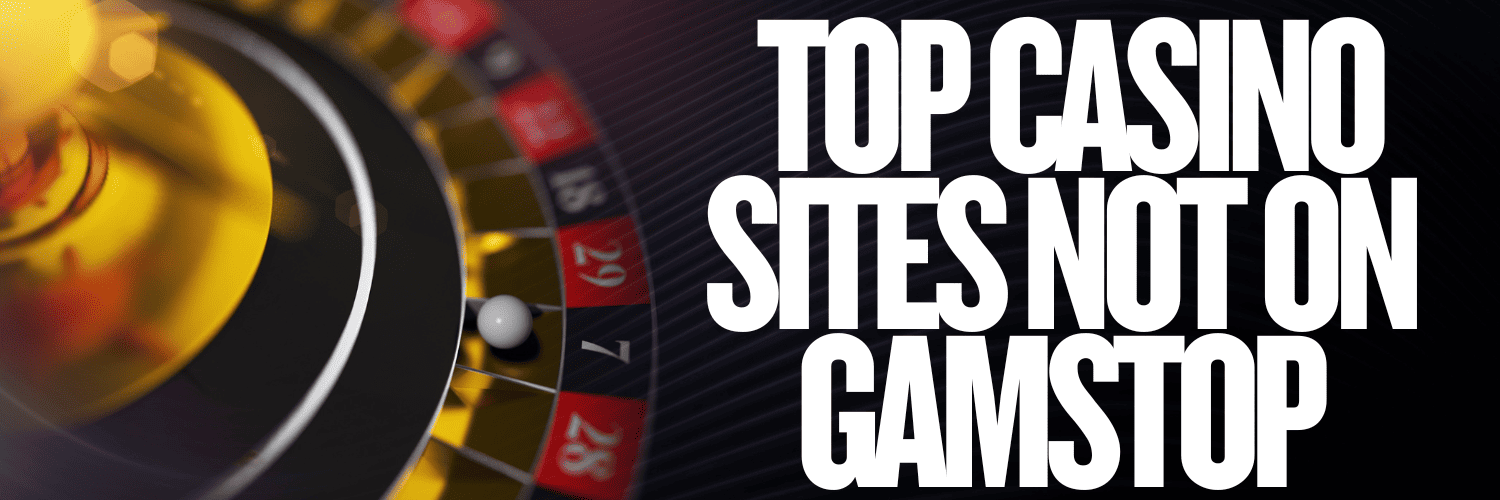 Exploring Casinos That Don't Use GamStop -1539072370