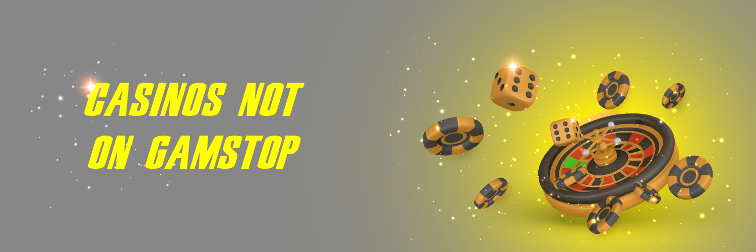 Exploring Gambling Sites That Are Not Under GamStop