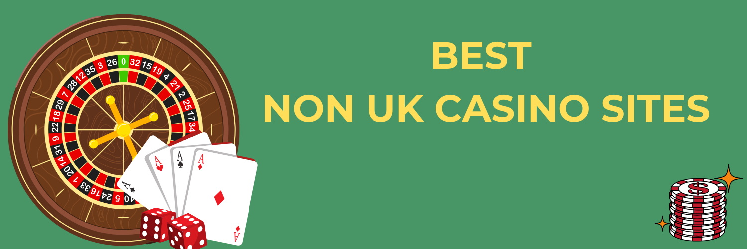 Exploring Non-UK Casino Sites A Comprehensive Guide -1477367323 Exploring Non-UK Casino Sites A Comprehensive Guide -1477367323