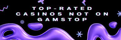 Exploring UK Casinos Not on GamStop Your Guide to Alternative Gaming
