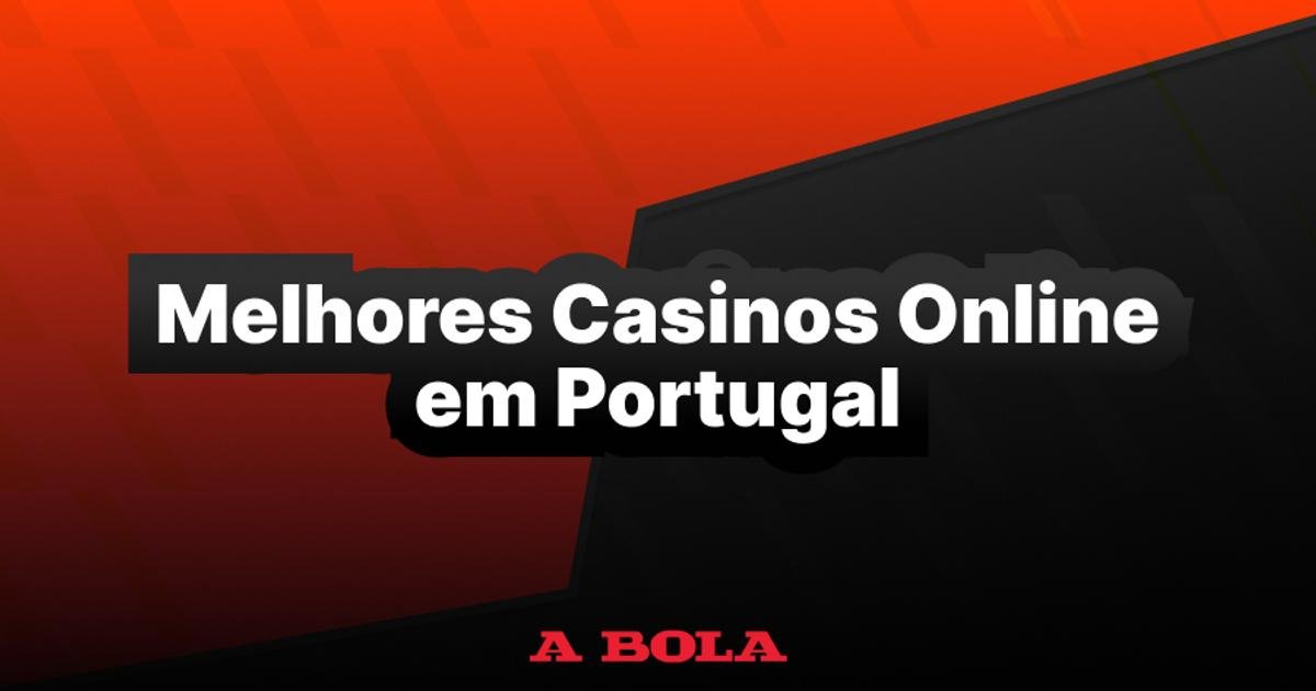 Os Melhores Casinos Online em Portugal Diversão e Segurança ao Seu Alcance -2079620308