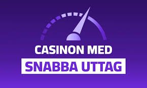 Snabba Uttag på Casino En Guide till Snabbare Vinster