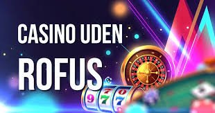 Casino Bonusser Gratis uden ROFUS - Få Det Bedste Udbytte