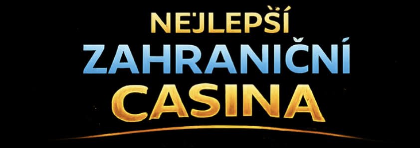 Nejlepší zahraniční online kasina 2026 Vše, co potřebujete vědět